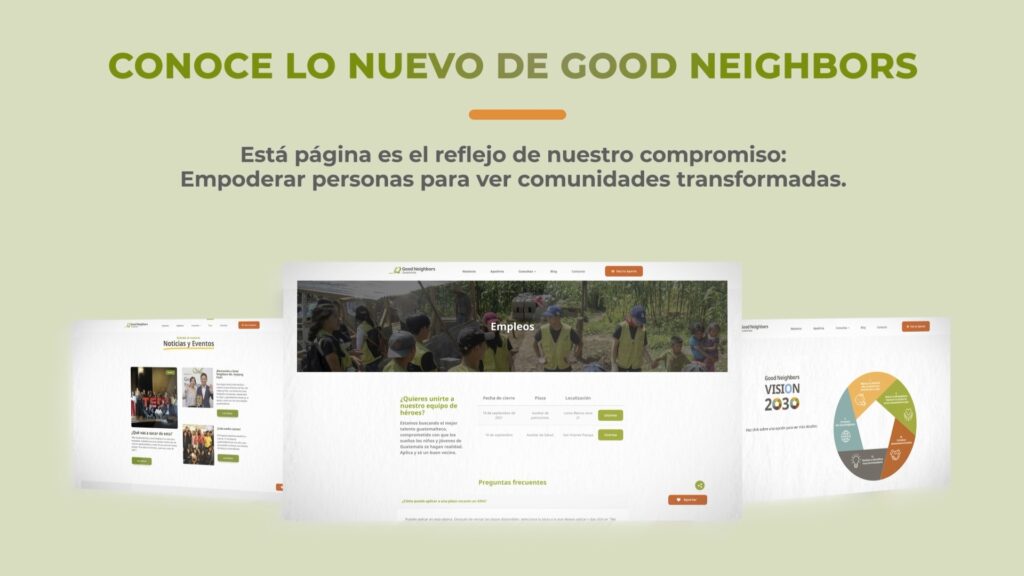 Good Neighbors Guatemala renueva su página web y abre paso a la transformación digital