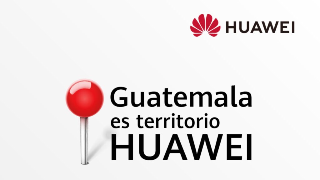 Guate es territorio Huawei