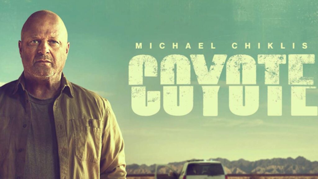 “Coyote”, la serie que revela el drama que se vive en la frontera entre Estados Unidos y México