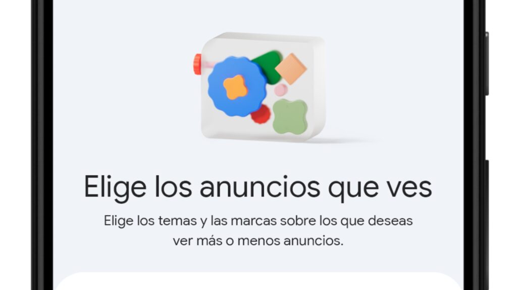 Mi Centro de Anuncios: tus anuncios, tu elección
