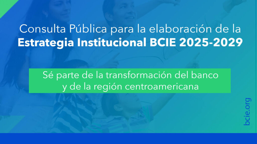 BCIE inicia proceso de consulta pública
