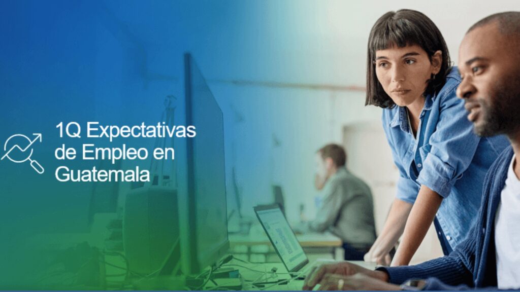 ENCUESTA DE EXPECTATIVAS DE EMPLEO 1Q- 2025 PARA GUATEMALA