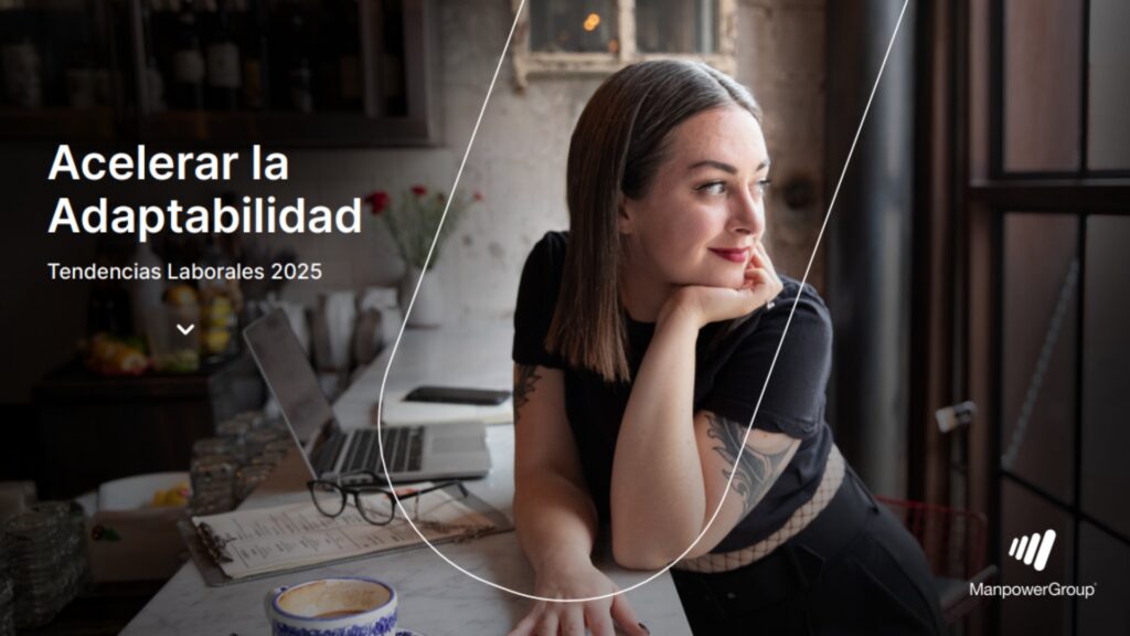 ManpowerGroup presenta las tendencias que definirán el mundo laboral en 2025