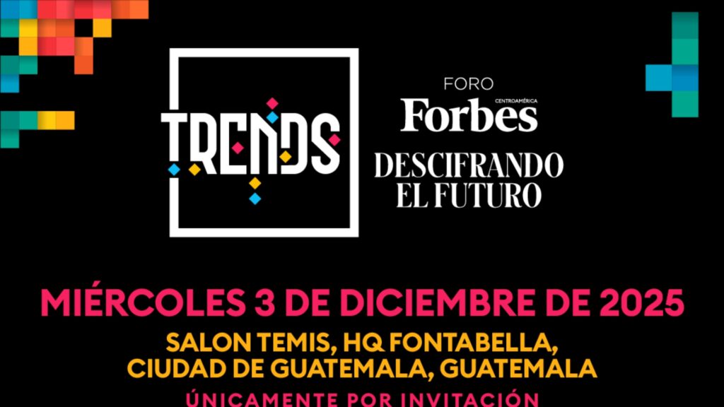 Guatemala en la agenda regional: tendencias empresariales destacadas por Forbes Trends
