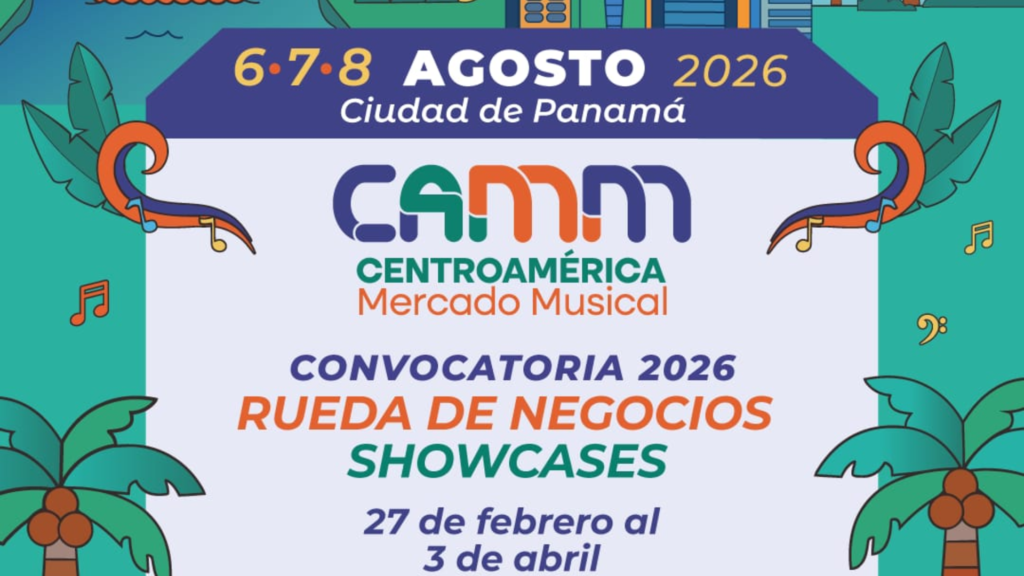 Centroamérica Suena Global: CAMM 2026 abre convocatoria para impulsar la industria musical desde Panamá