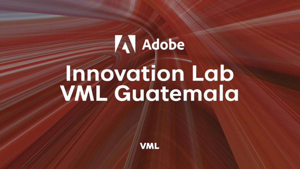 Innovation Lab de VML Guatemala: El hub que diseña las nuevas experiencias digitales de las marcas líderes del mundo